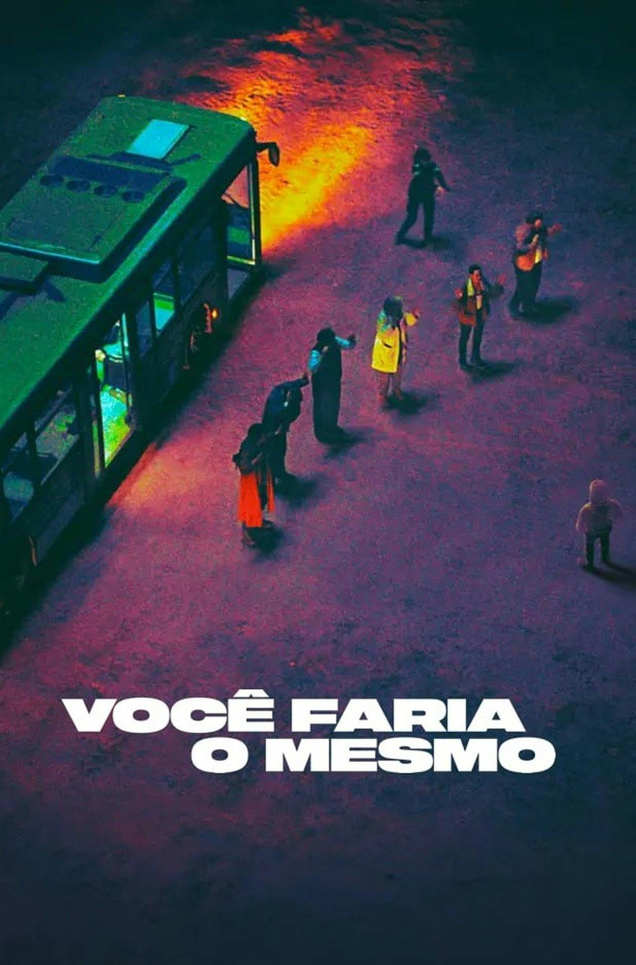 Assistir Você Faria o Mesmo Online em HD