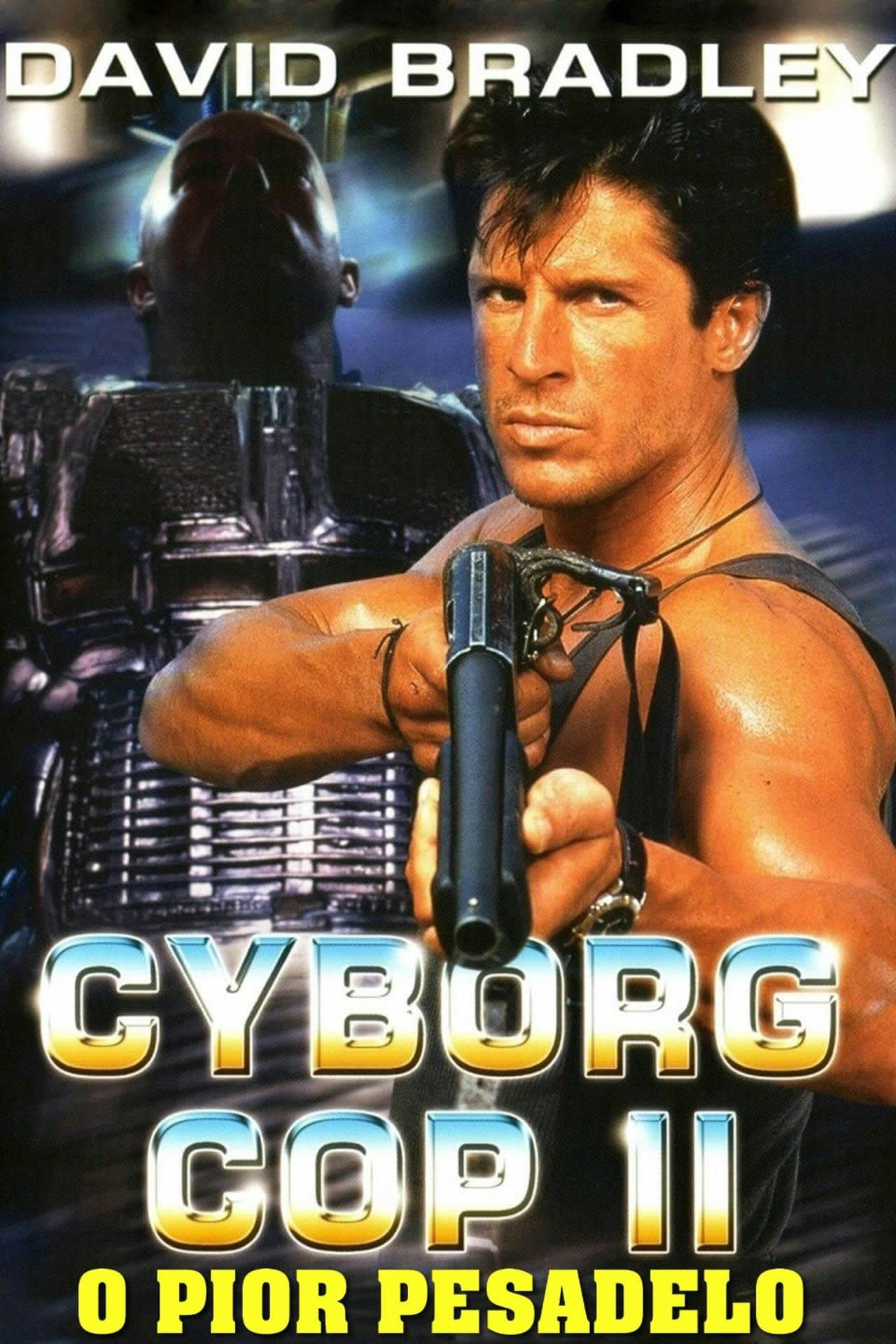 Assistir Cyborg Cop 2: O Pior Pesadelo Online em HD
