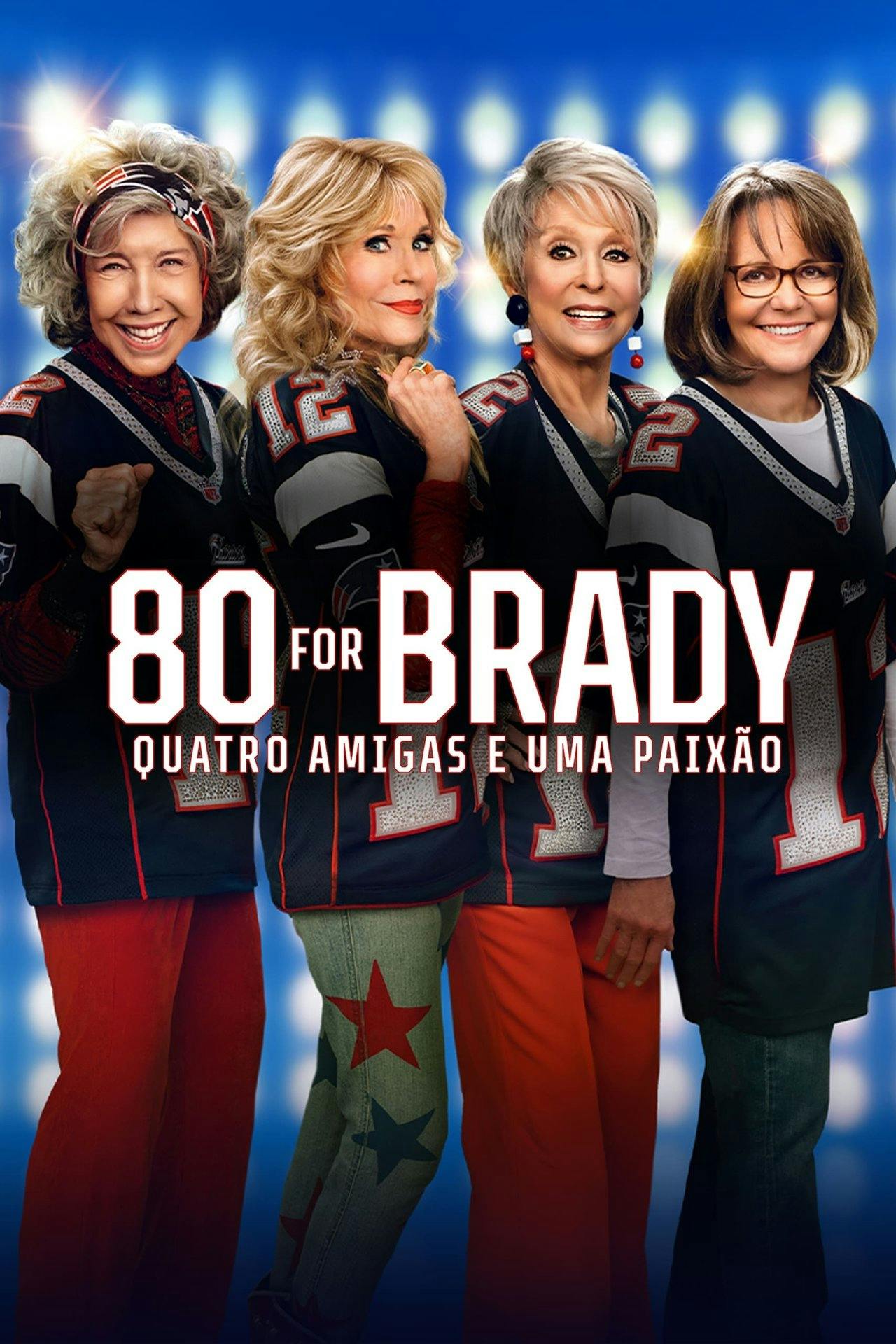 Assistir 80 for Brady: Quatro Amigas e uma Paixão Online em HD