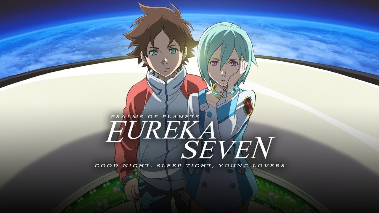 Eureka Seven: Boa Noite. Durmam Bem. Jovens Amantes