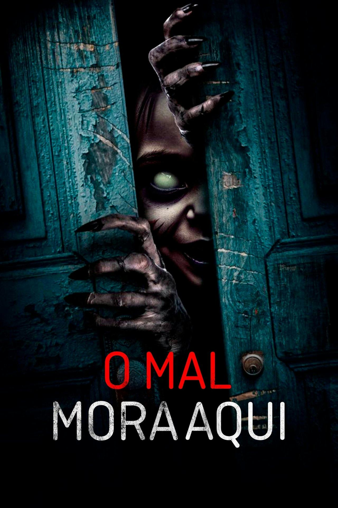 Assistir O Mal Mora Aqui Online em HD