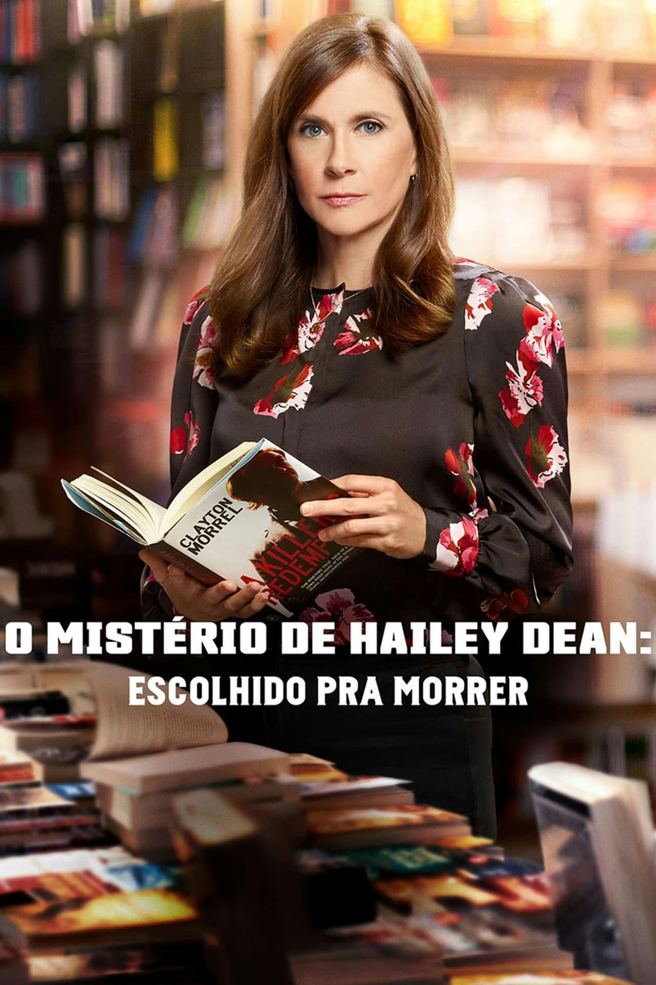 Assistir O Mistério de Hailey Dean: Escolhido pra Morrer Online em HD