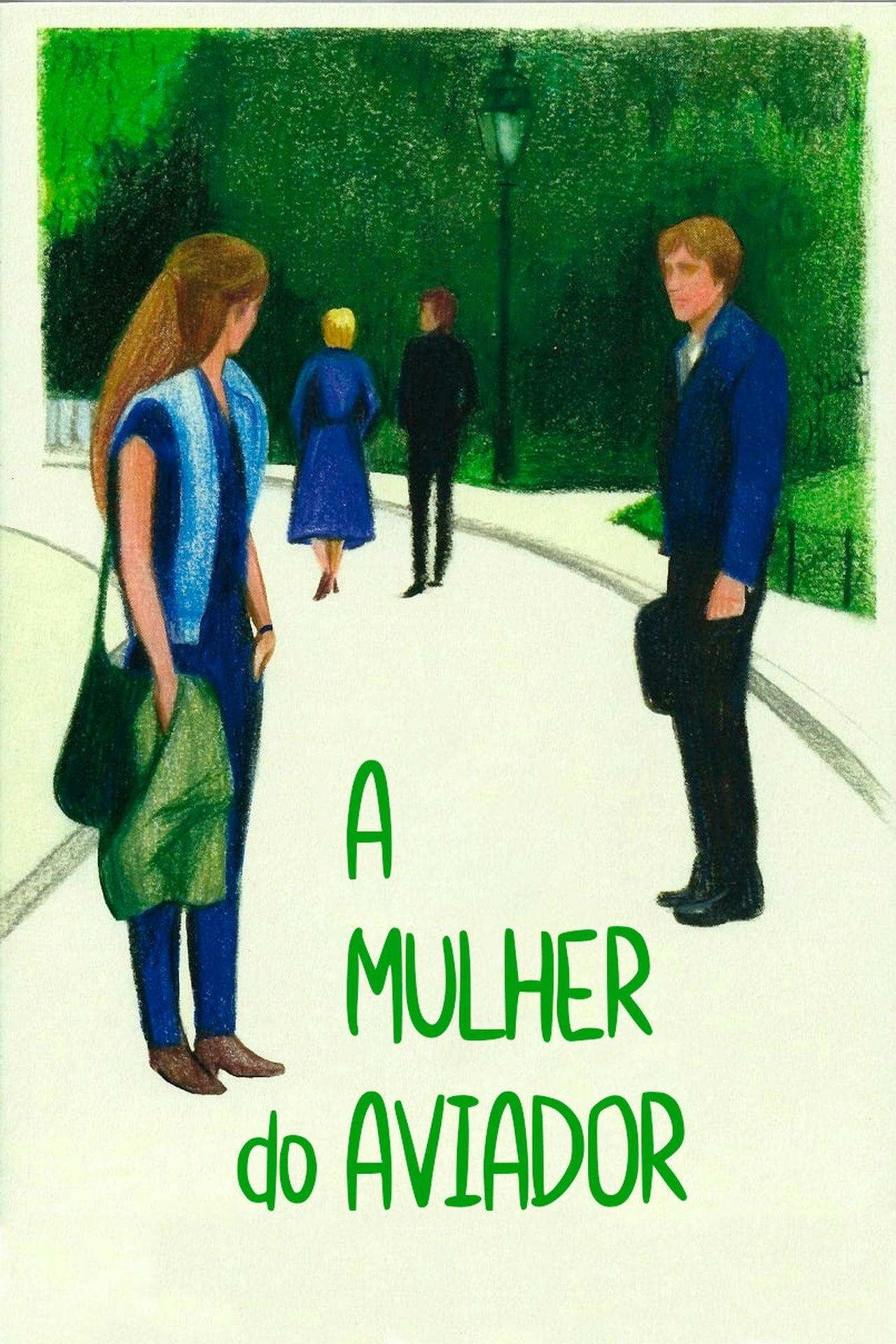 Assistir A Mulher do Aviador Online em HD