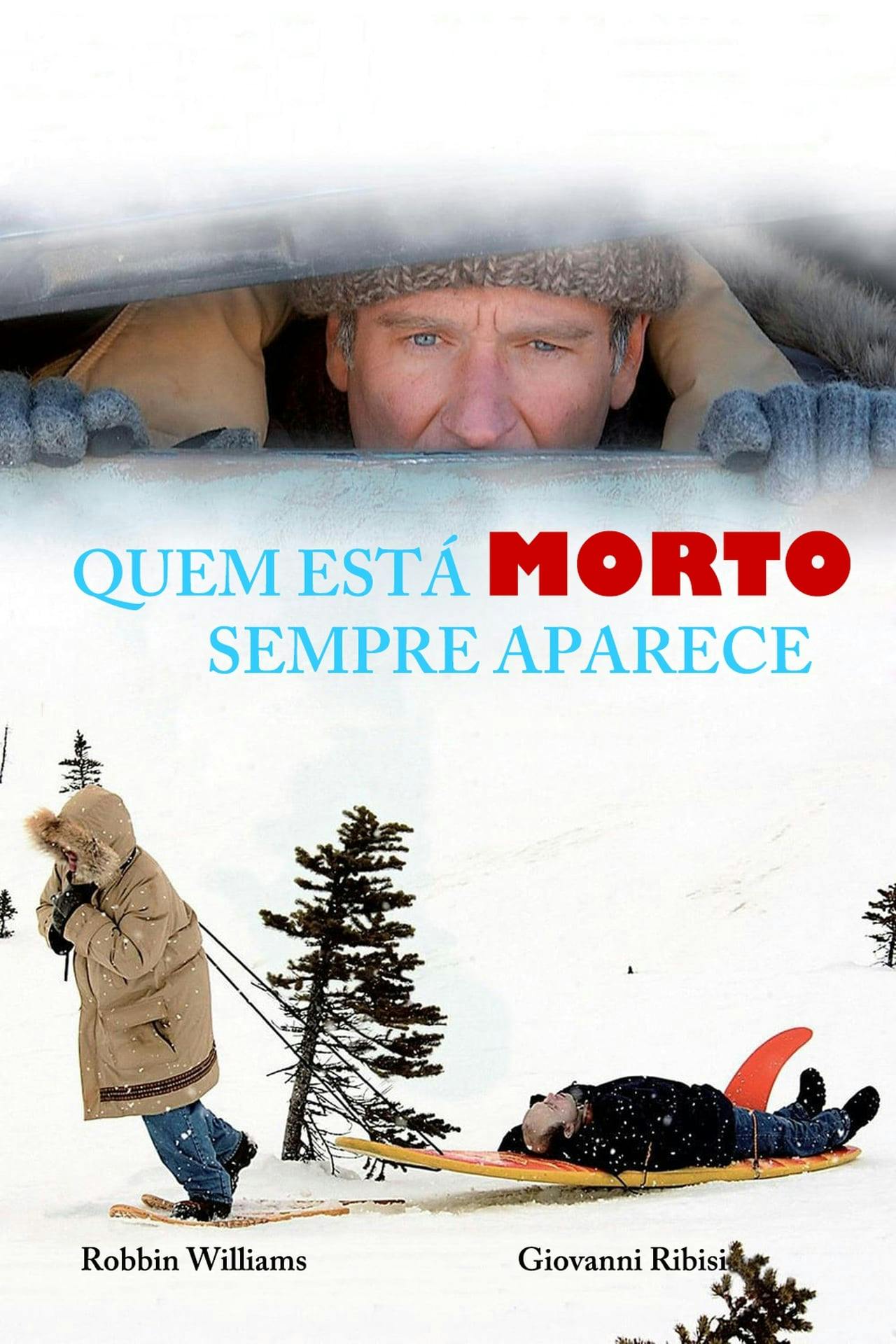 Assistir Quem é Morto Sempre Aparece Online em HD