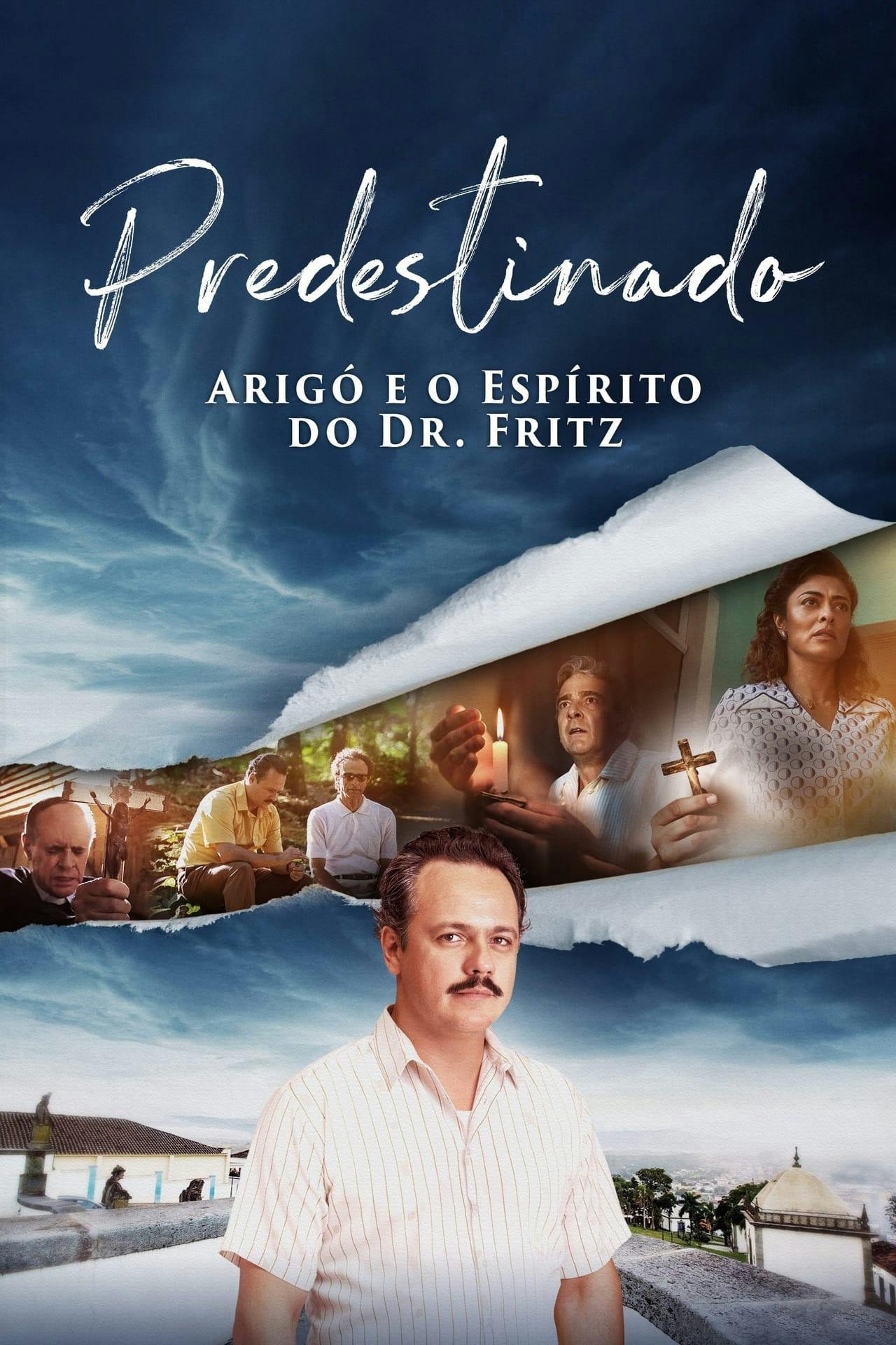 Assistir Predestinado: Arigó e o Espírito do Dr. Fritz Online em HD