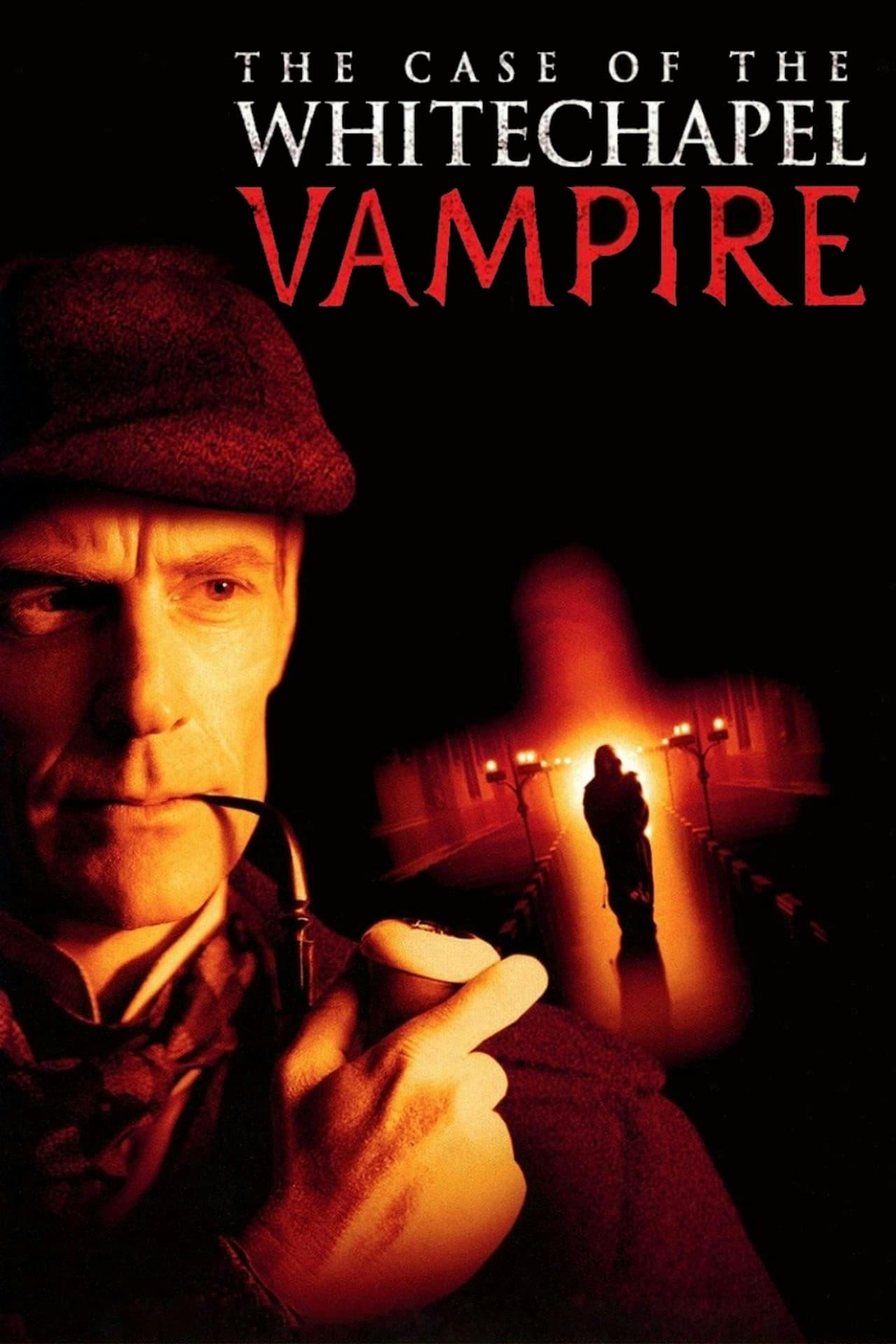 Assistir The Case of the Whitechapel Vampire Online em HD