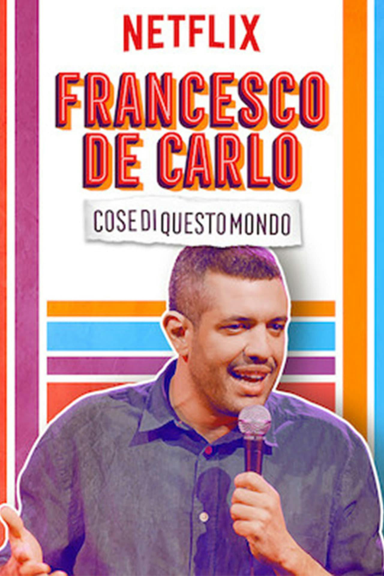 Assistir Francesco de Carlo: Cose di Questo Mondo Online em HD