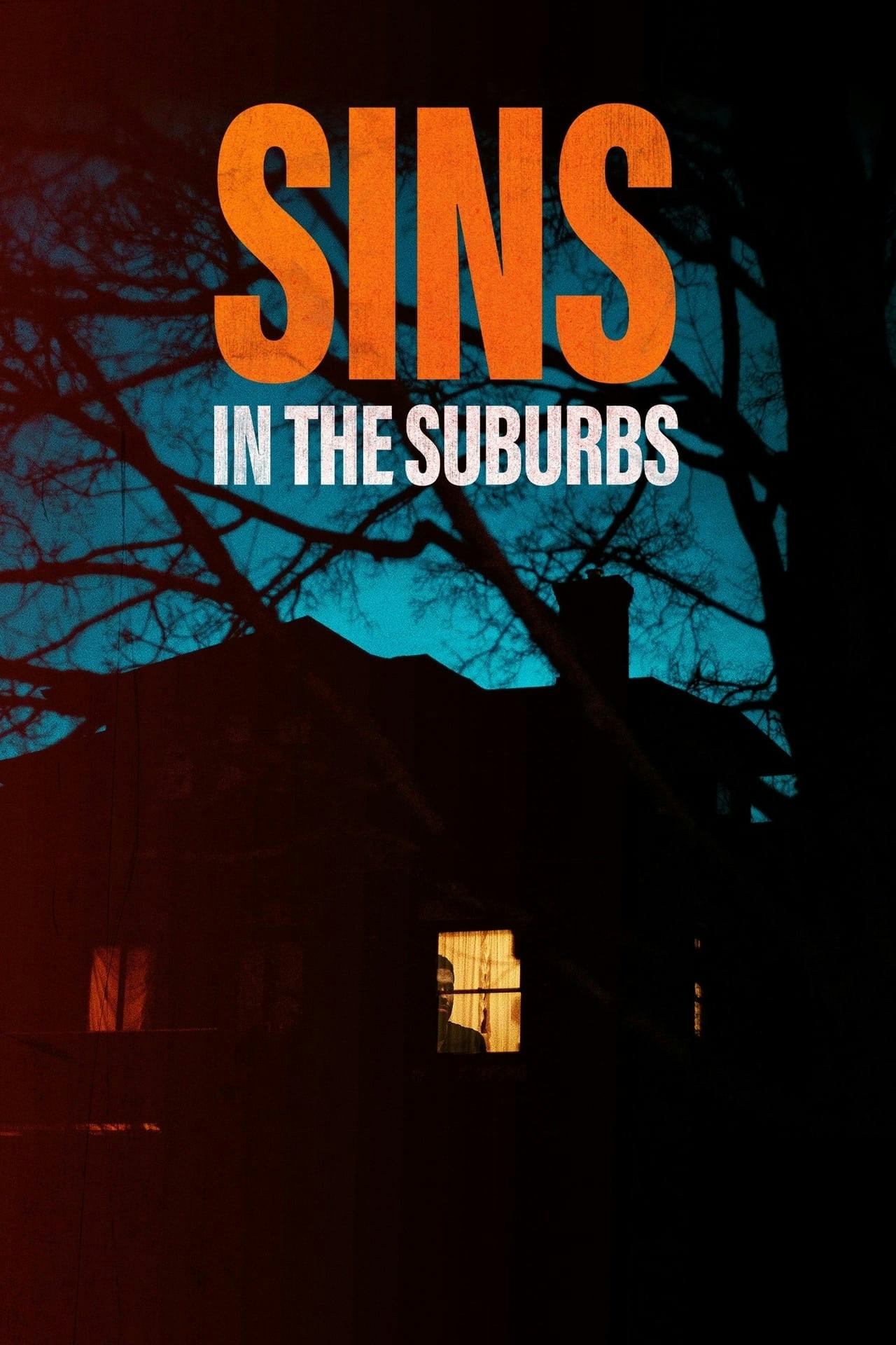 Assistir Sins in the Suburbs Online em HD