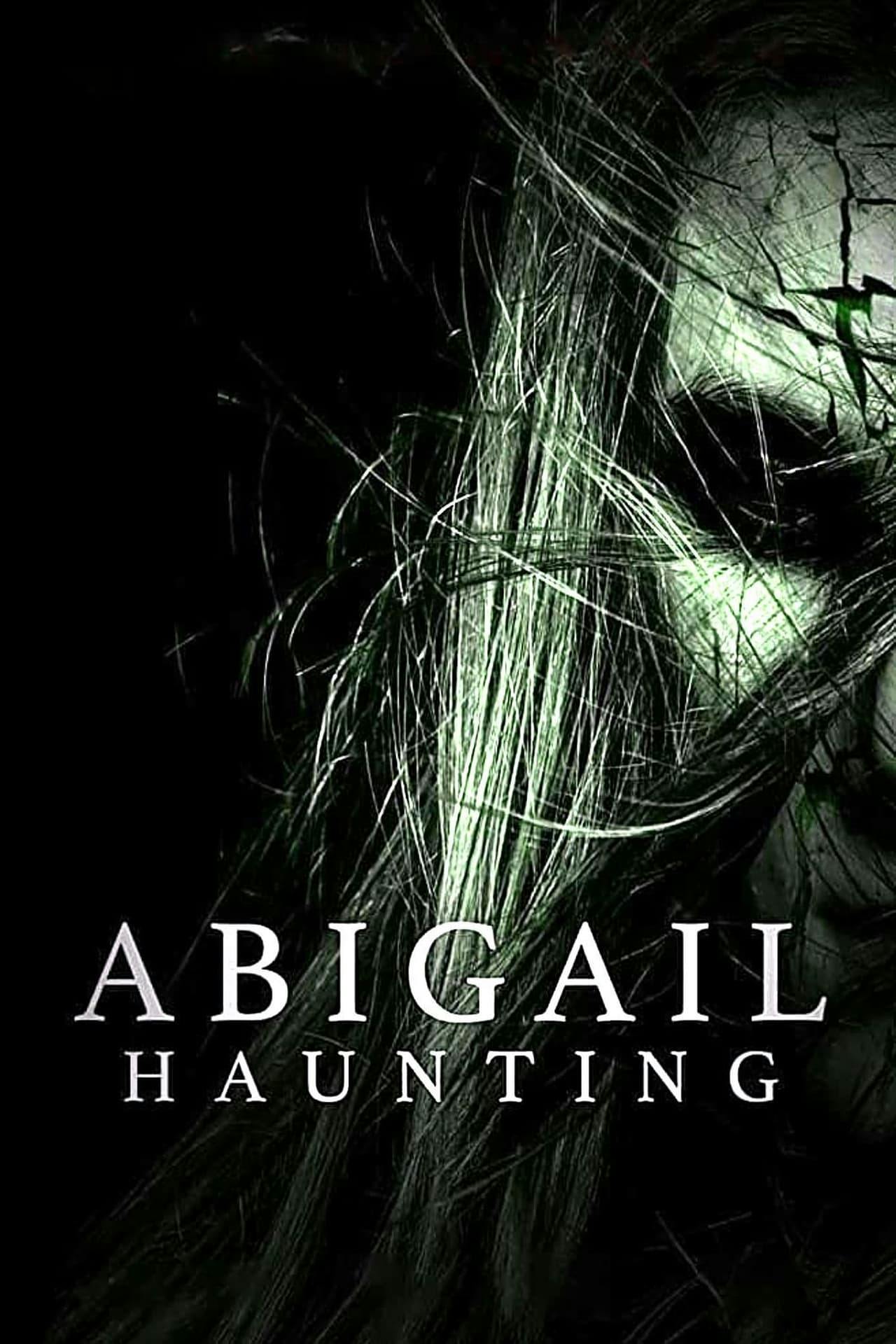 Assistir Abigail Haunting Online em HD