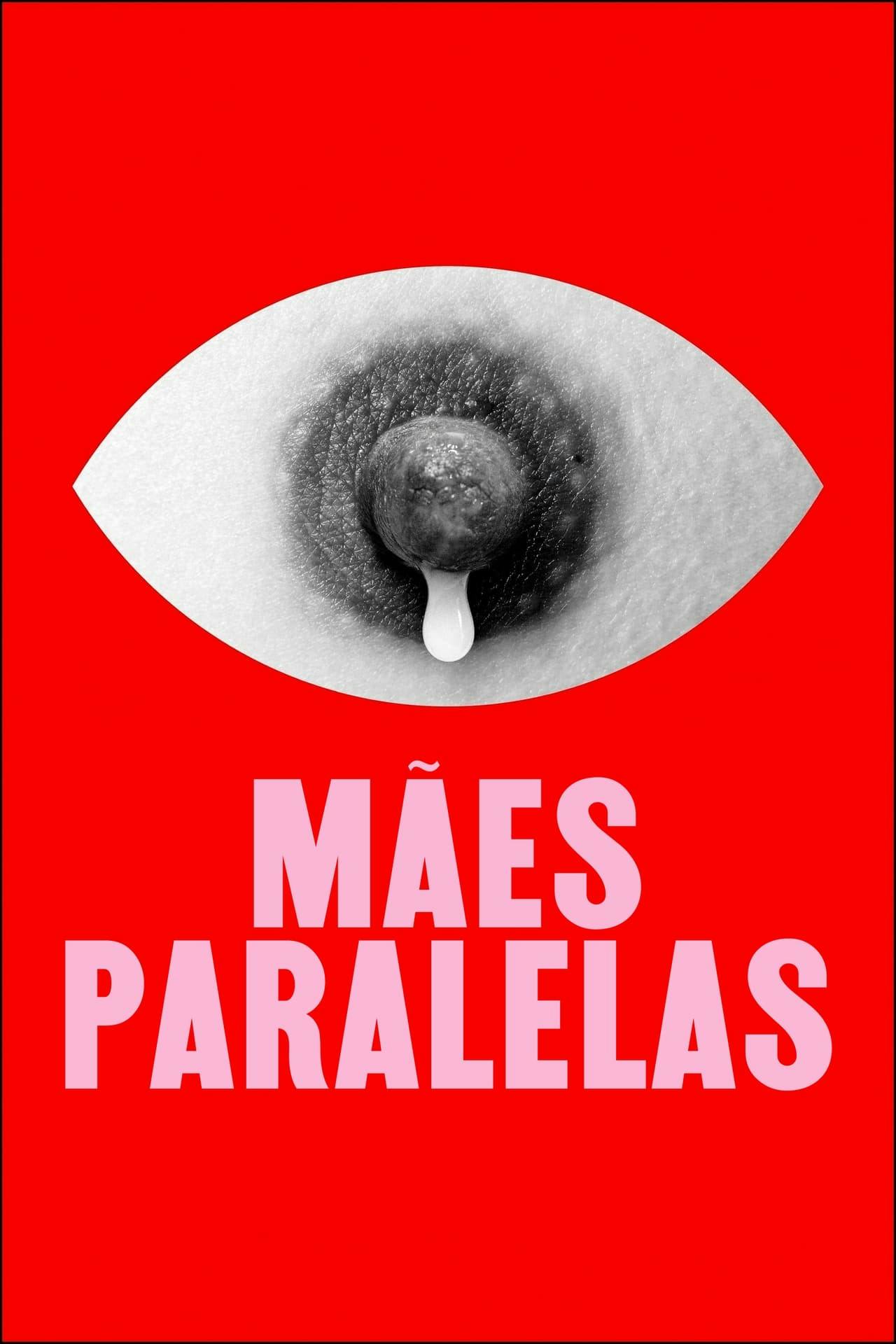 Assistir Mães Paralelas Online em HD