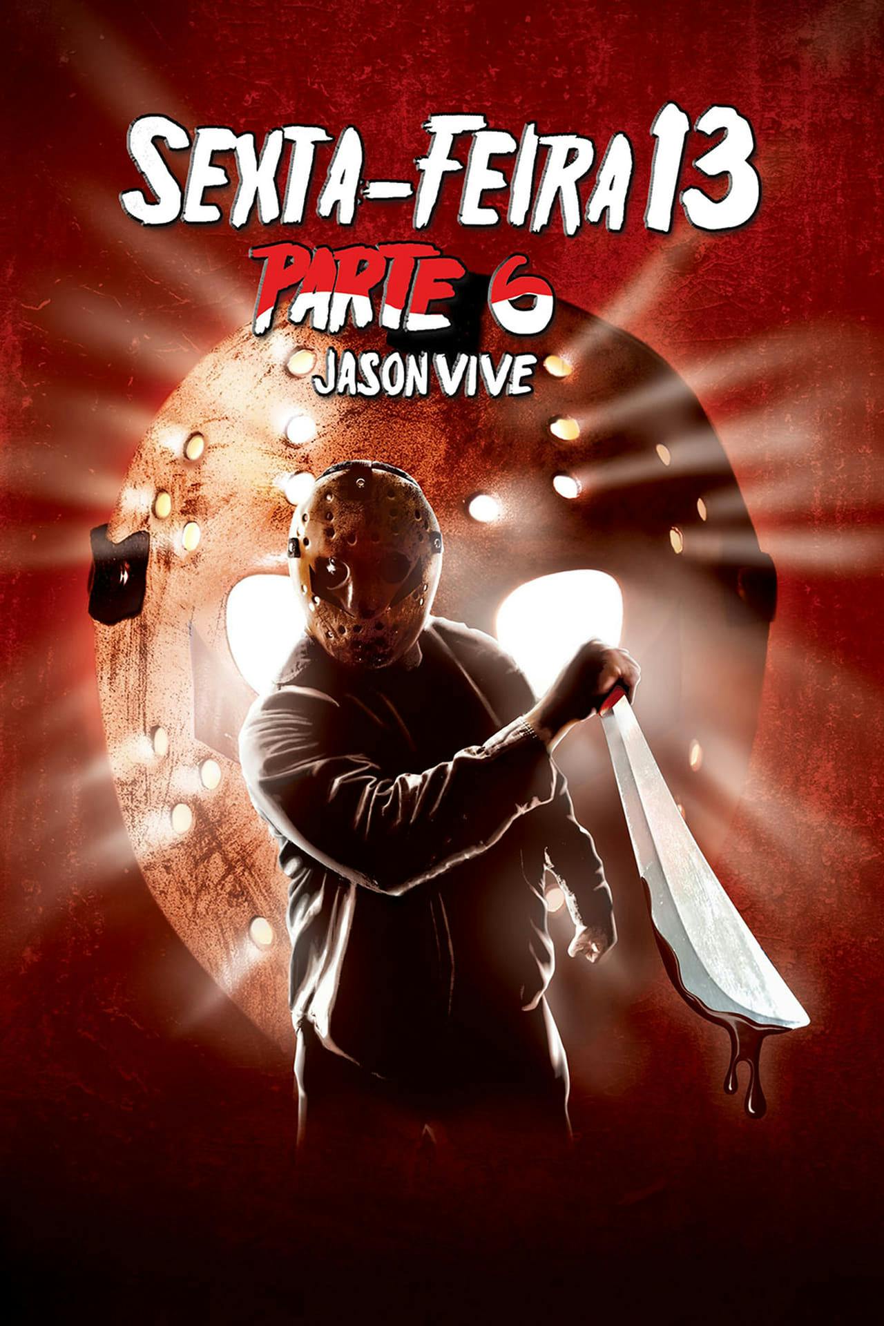 Assistir Sexta-Feira 13 – Parte 6: Jason Vive Online em HD