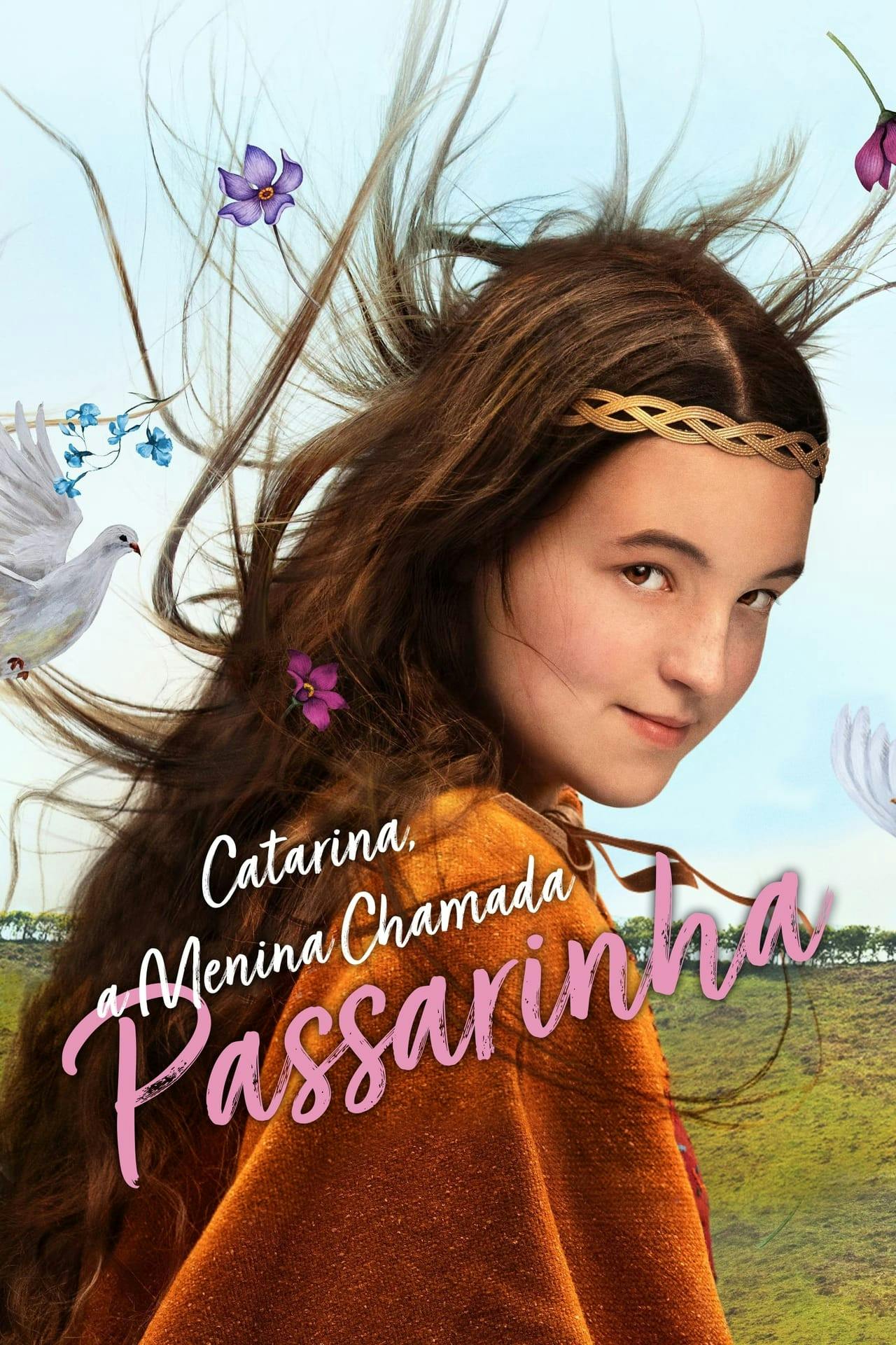 Assistir Catarina, a Menina Chamada Passarinha Online em HD