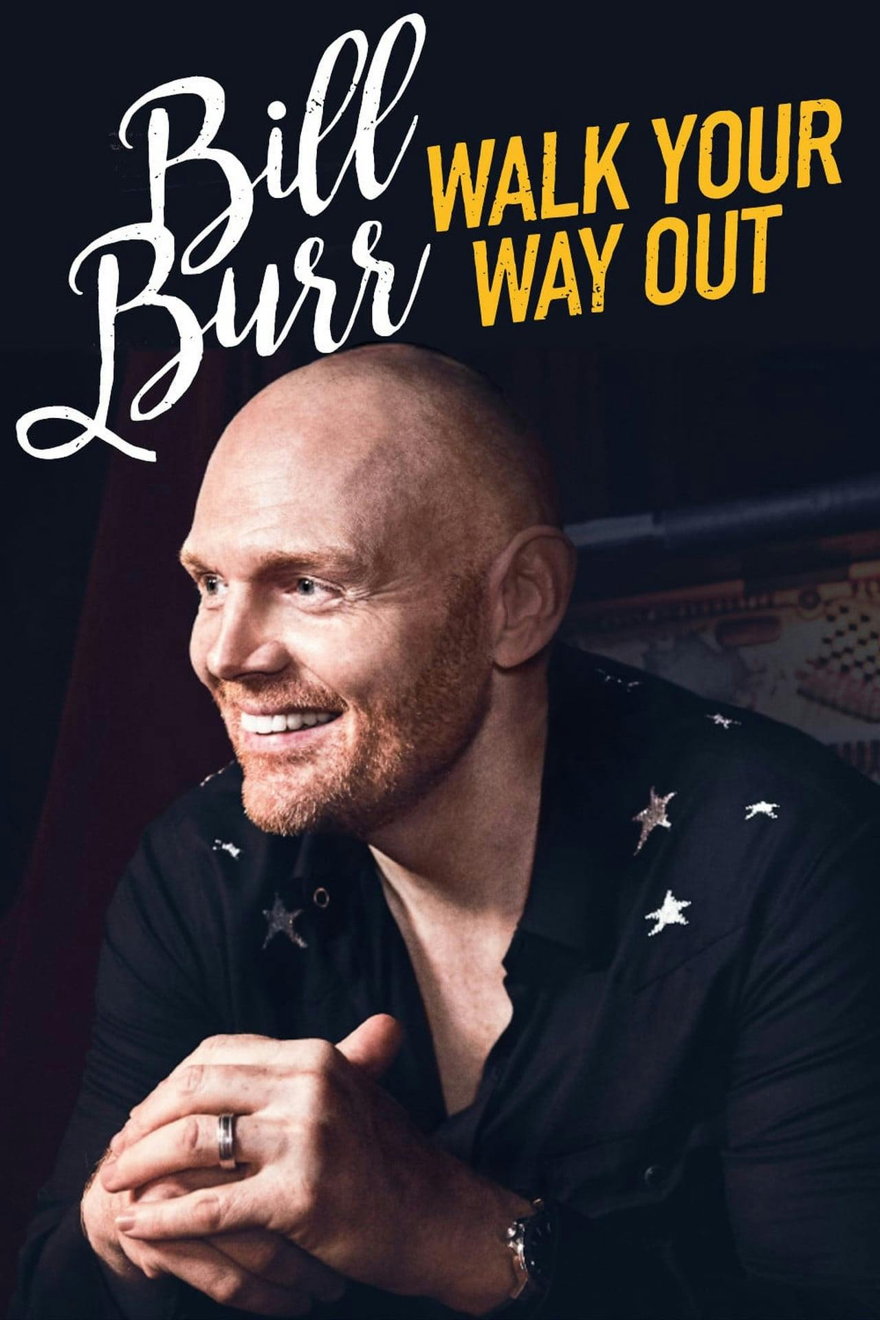 Assistir Bill Burr: Walk Your Way Out Online em HD