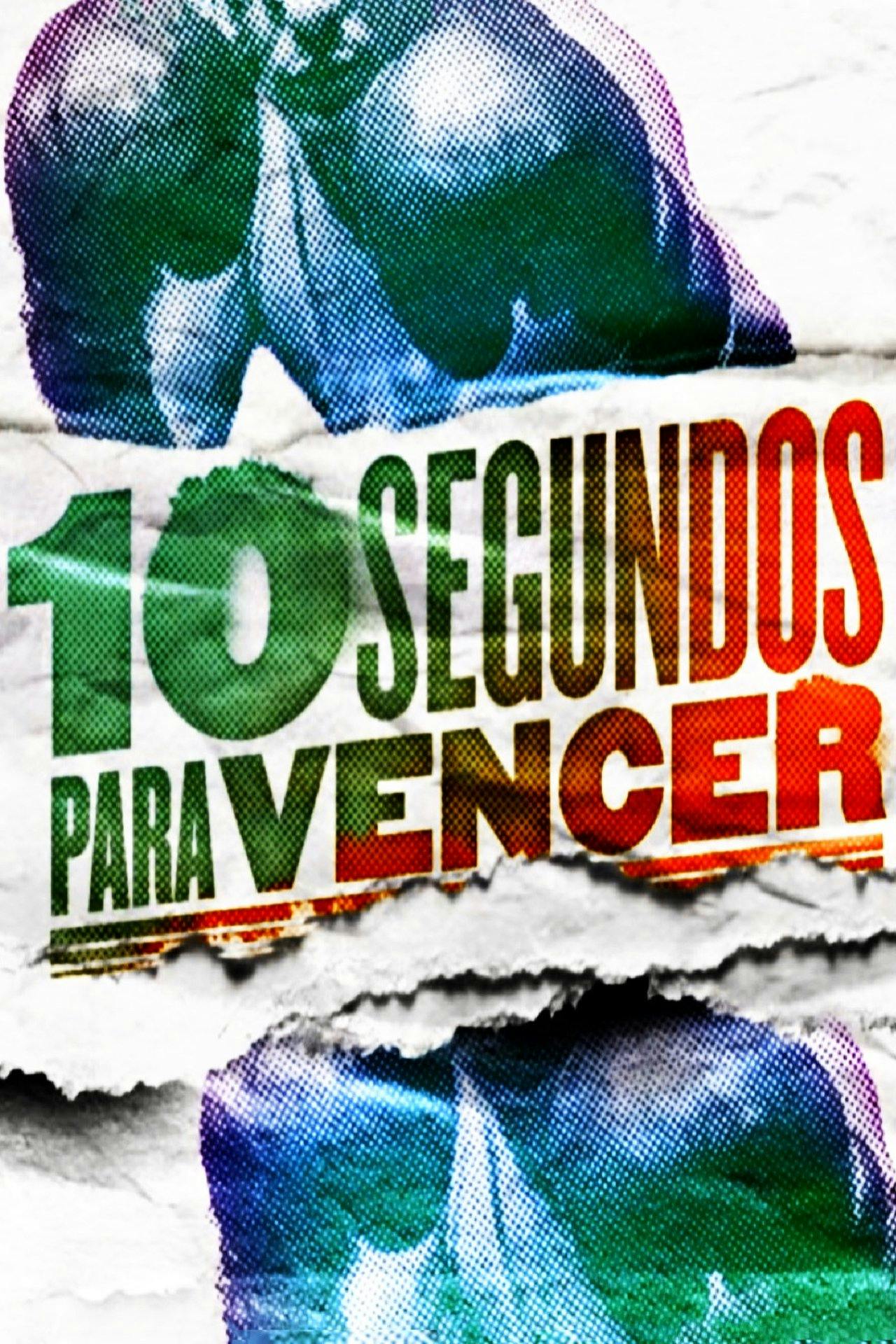 Assistir 10 Segundos Para Vencer Online em HD