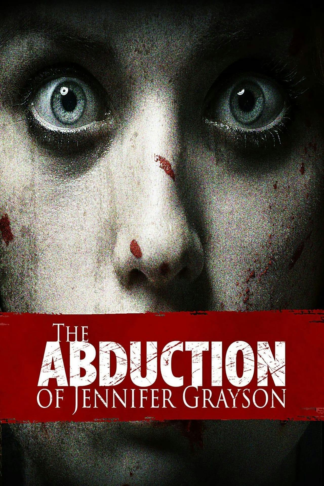 Assistir The Abduction of Jennifer Grayson Online em HD