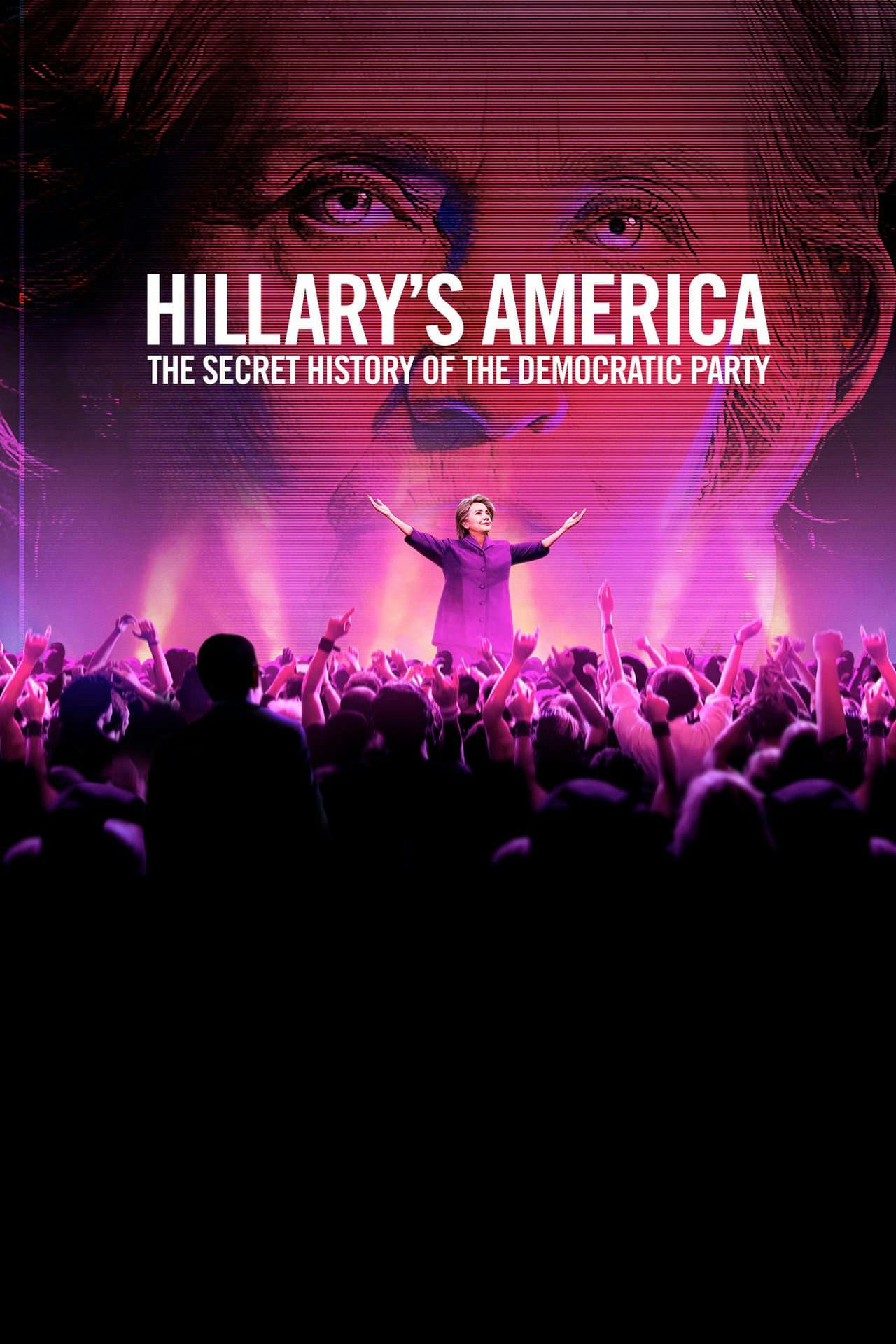 Assistir Hillary’s America: The Secret History of the Democratic Party Online em HD