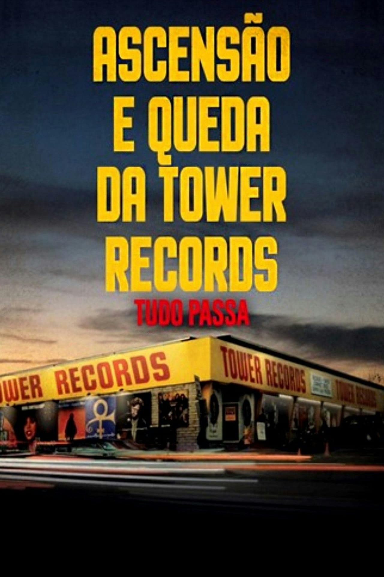 Assistir Tudo Passa – Ascensão e Queda da Tower Records Online em HD