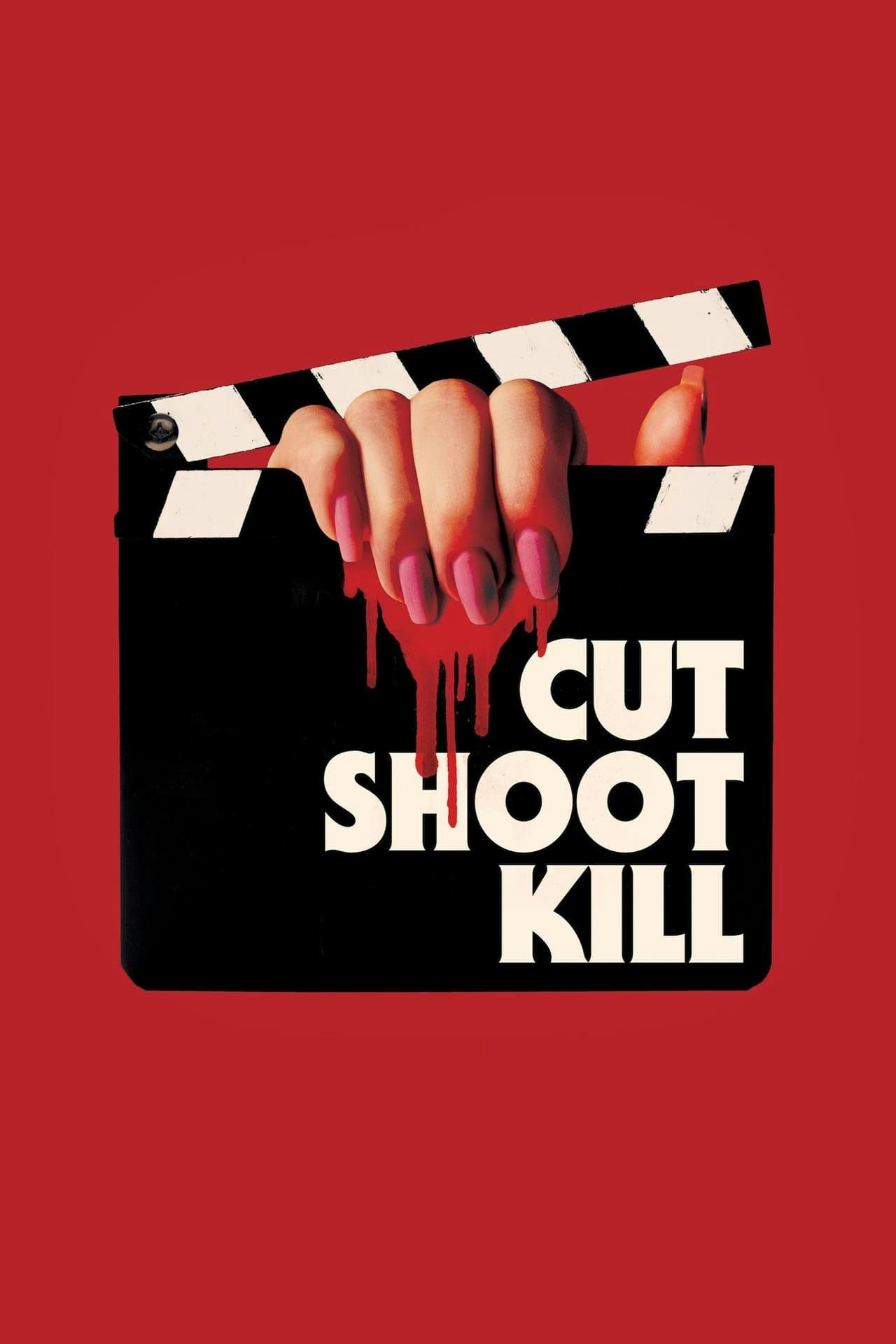 Assistir Cut Shoot Kill Online em HD