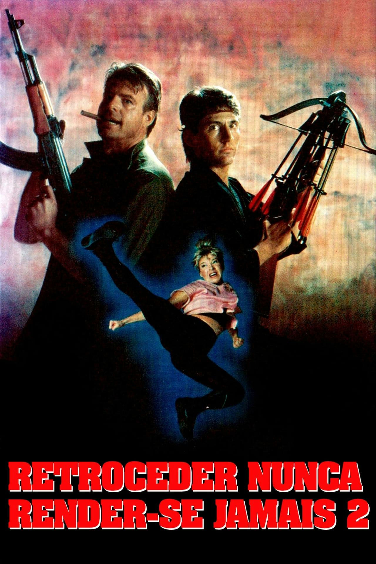 Assistir Retroceder Nunca, Render-se Jamais 2 Online em HD
