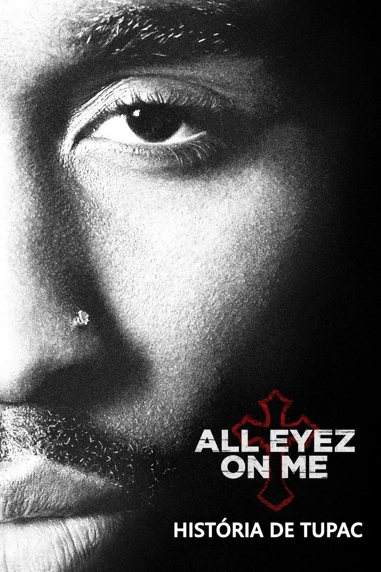 Assistir All Eyez on Me: A História de Tupac Online em HD