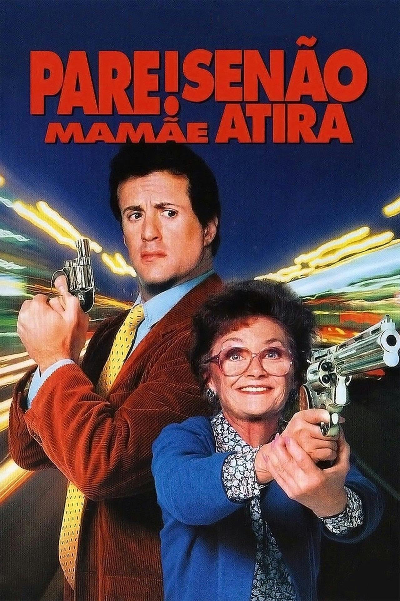 Assistir Pare! Senão Mamãe Atira Online em HD