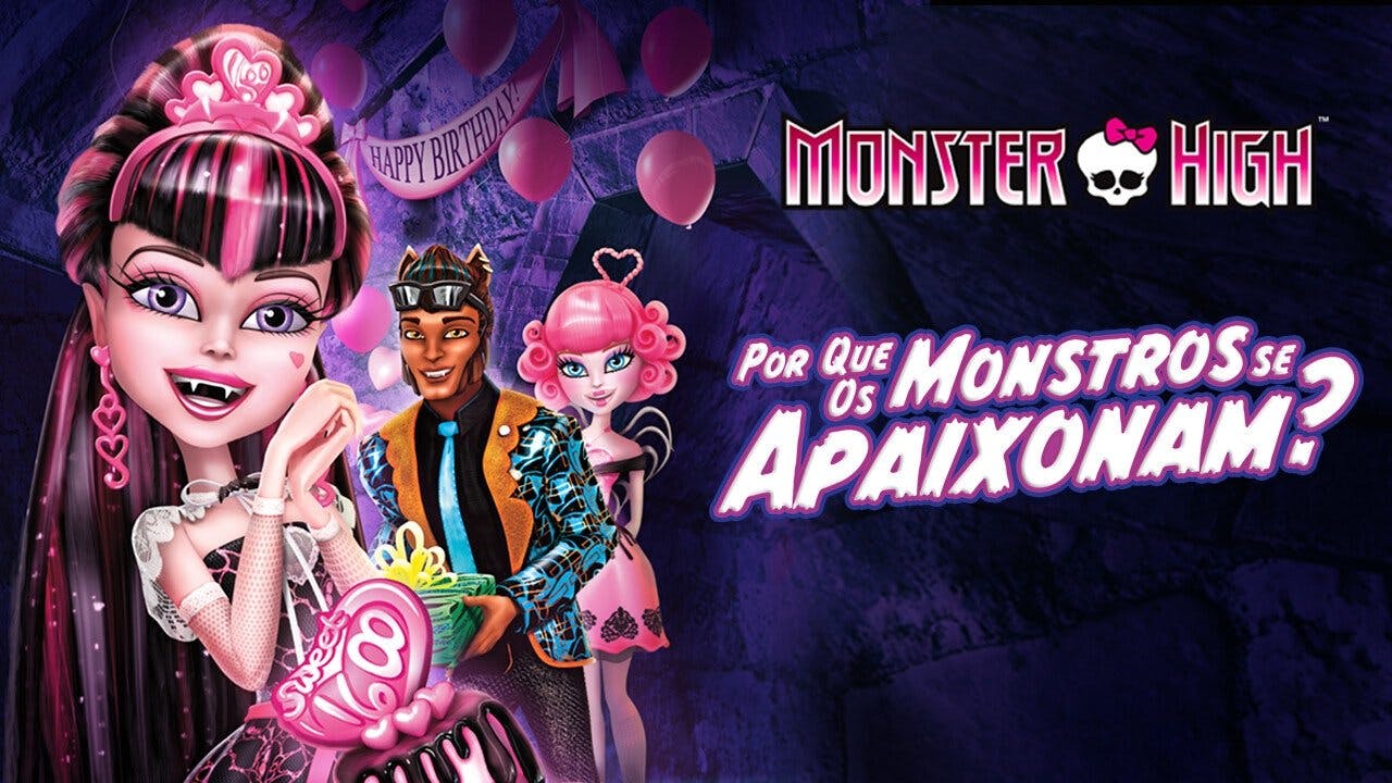 Monster High: Por Que os Monstros se Apaixonam?