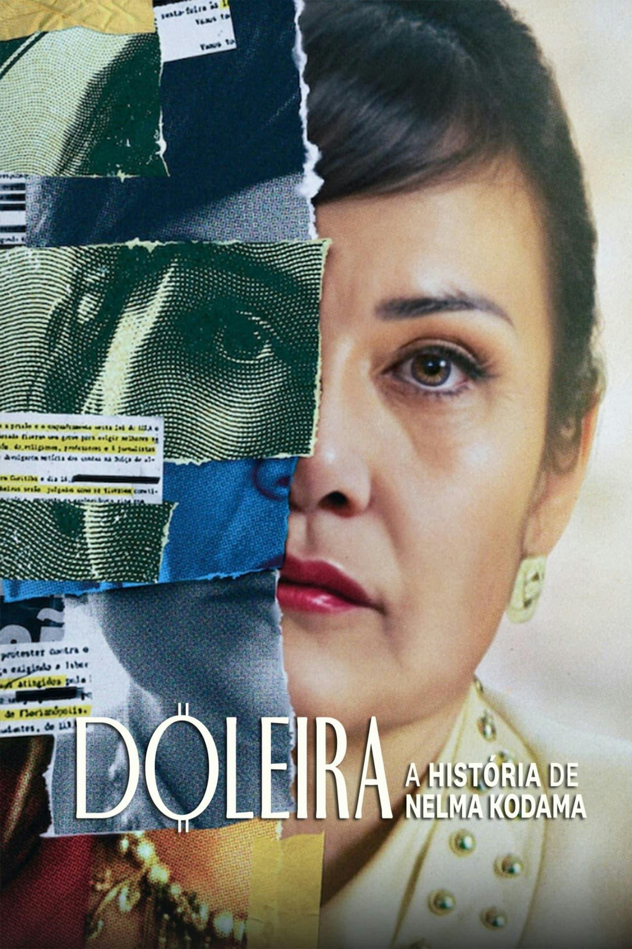 Assistir Doleira: A História de Nelma Kodama Online em HD