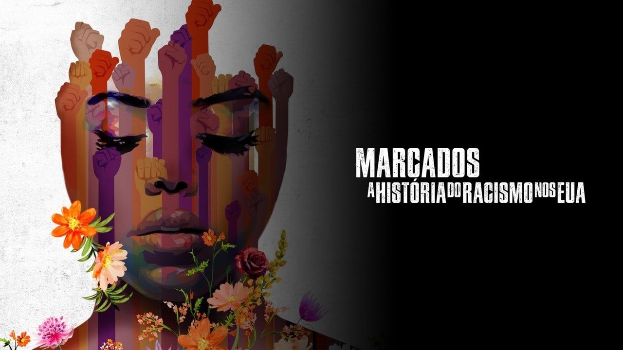 Marcados: A História do Racismo nos EUA