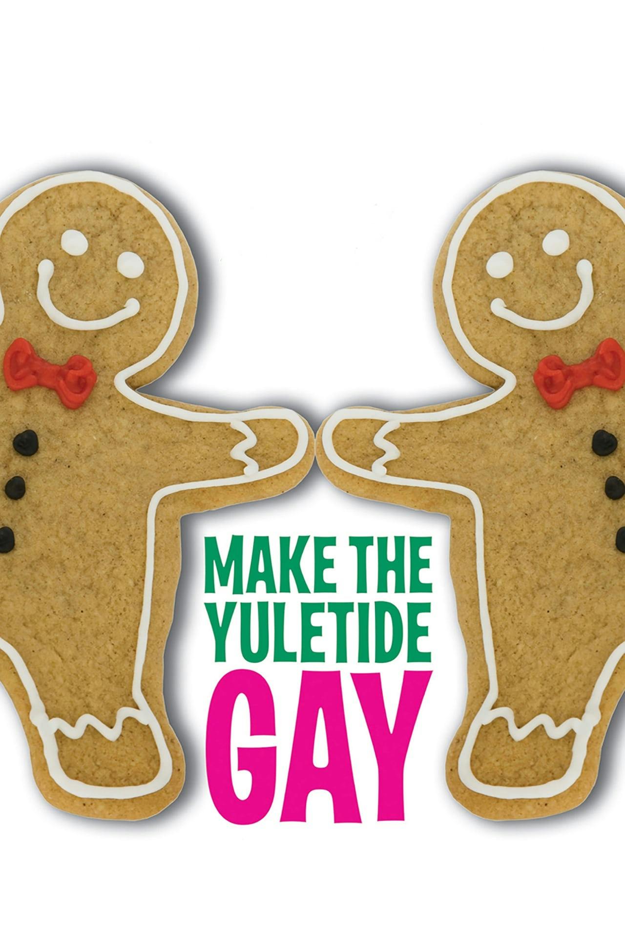 Assistir Make the Yuletide Gay Online em HD