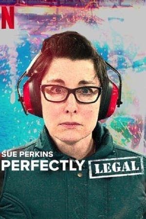 Sue Perkins: Tudo Dentro da Lei Online em HD