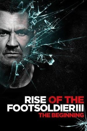 Rise of the Footsoldier 3: The Pat Tate Story Online em HD