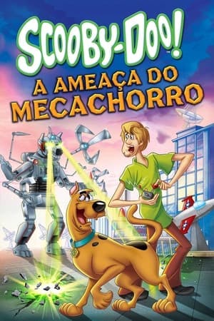 Scooby-Doo – A Ameaça do Meca-Chorro Online em HD