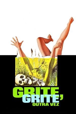 Grite, Grite Outra Vez Online em HD