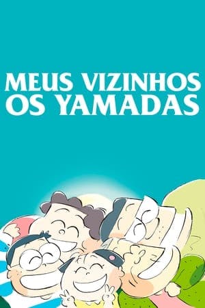 Meus Vizinhos: Os Yamadas Online em HD