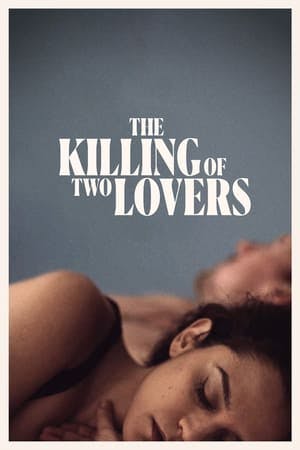 The Killing of Two Lovers Online em HD