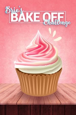 Brie’s Bake Off Challenge Online em HD