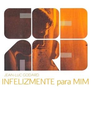 Infelizmente Para Mim Online em HD