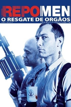 Repo Men: O Resgate de Órgãos Online em HD