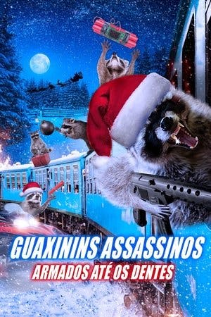 Guaxinins Assassinos: Armados Até os Dentes Online em HD