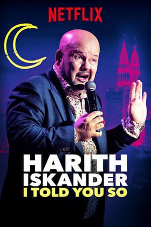 Harith Iskander: I Told You So Online em HD