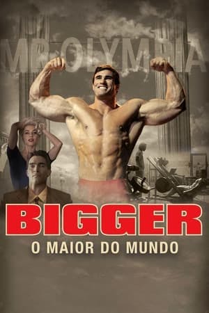 Bigger: O Maior do Mundo Online em HD