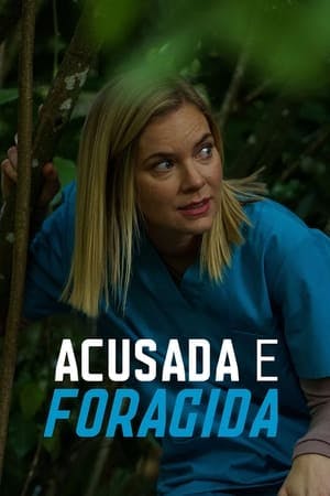 Acusada e Foragida Online em HD