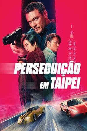 Perseguição em Taipei Online em HD