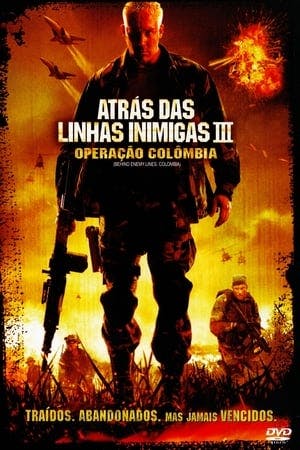 Atrás das Linhas Inimigas 3: Operação Colômbia Online em HD