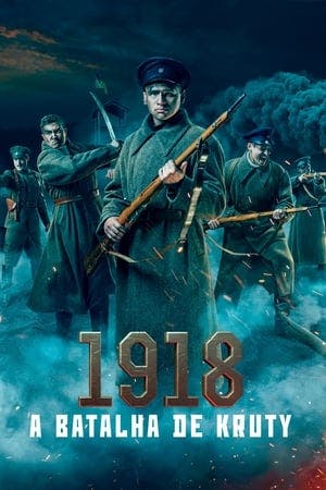 1918 – A Batalha de Kruty Online em HD