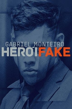 Gabriel Monteiro – Herói Fake Online em HD