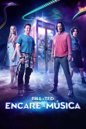 Bill e Ted – Encare a Música Online em HD