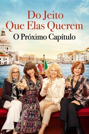 Do Jeito Que Elas Querem: O Próximo Capítulo Online em HD
