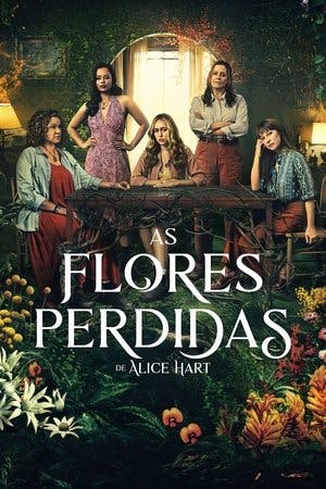 As Flores Perdidas de Alice Hart Online em HD