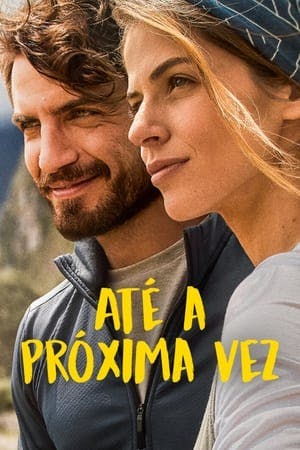 Até a Próxima Vez Online em HD